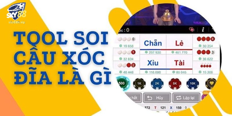 Thông tin về Tool soi cầu Xóc Đĩa trực tuyến