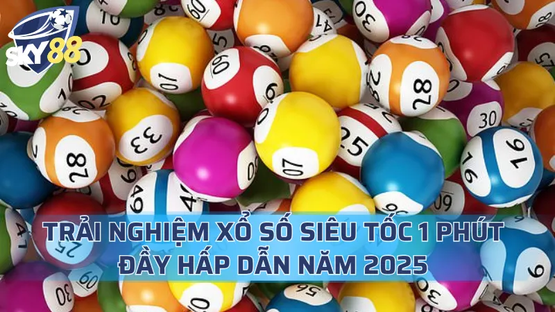 Xổ Số Siêu Tốc 1 Phút